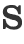 S