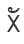 X