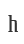 h