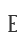 E