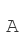 A