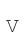 V