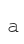 a