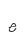 e