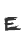 E