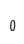 0