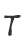 T