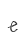e