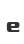 e