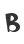 B