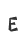 E