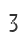 3