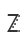 Z