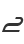 2