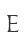 e