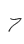 7