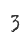 3