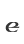 e