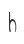 h