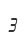 3