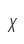 X