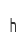 h