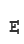 E