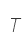T