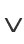 V