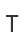 T