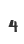 4