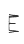 E