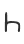 h