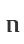 n