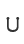 U