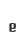 e