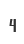 4