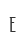 E