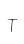 T