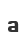a
