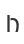 h