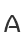 A