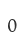 0