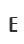E