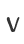 V