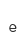 e