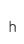 h