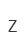Z