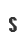 S