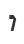 7